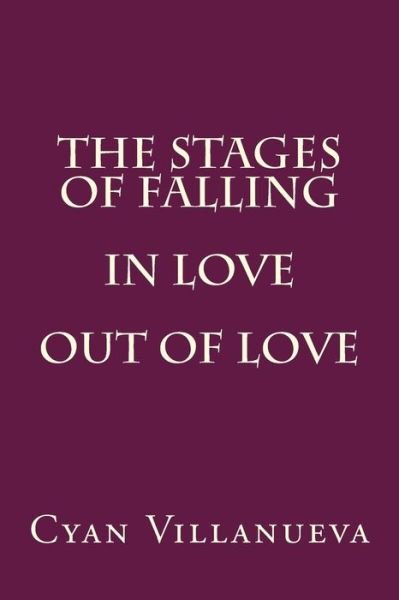 Cover for Cyan Villanueva · The Stages Of Falling In Love Out Of Love (Paperback Bog) (2017)