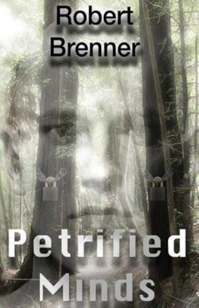 Cover for Robert Brenner · Petrified Minds (Paperback Book) (2018)