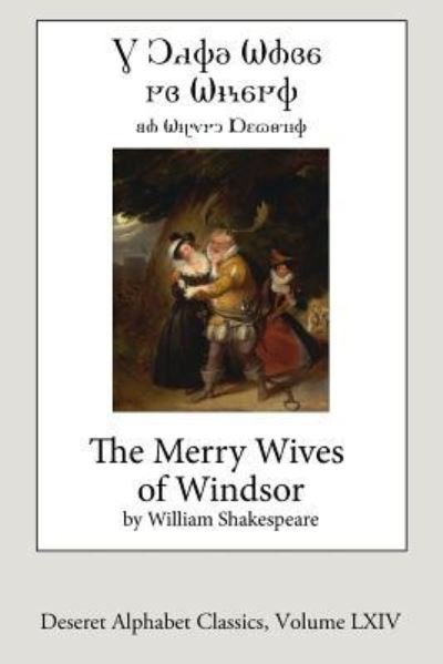 The Merry Wives of Windsor - William Shakespeare - Boeken - Createspace Independent Publishing Platf - 9781987678857 - 24 april 2018