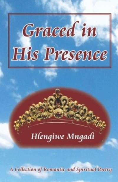 Cover for Hlengiwe Mngadi · Graced in His Presence (Paperback Book) (2020)