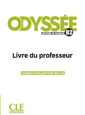 Odyssee - Niveau B2 - Guide pedagogique - S. Anthony - Books - Cle International - 9782090355857 - December 31, 2022