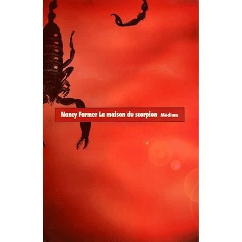 Cover for Nancy Farmer · La maison du scorpion (Hardcover Book) (2005)