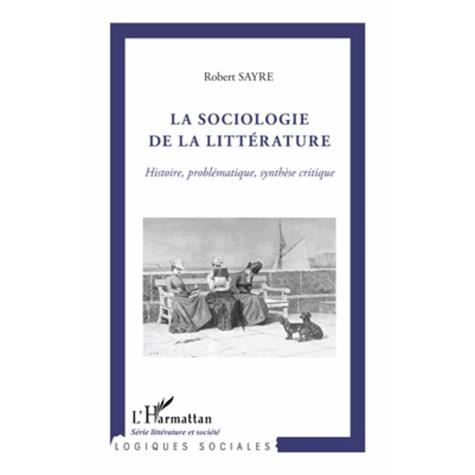 Cover for Robert Sayre · La sociologie de la littérature (Paperback Book) (2021)