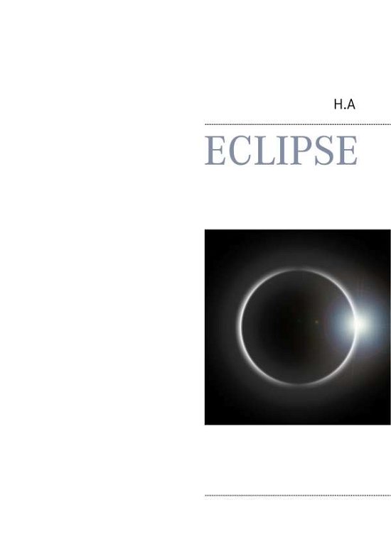 Eclipse - H. - Böcker -  - 9782322162857 - 2 november 2018