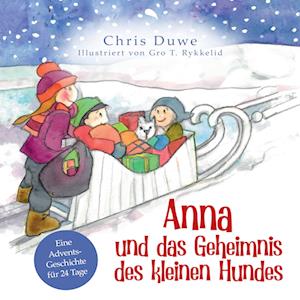 Cover for Chris Duwe · Anna und das Geheimnis des kleinen Hundes (Book) (2024)