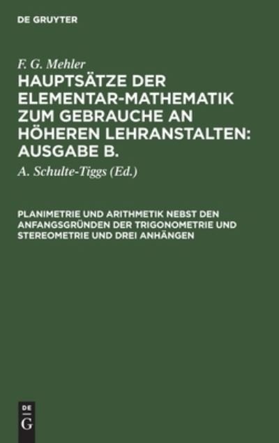 Cover for No Contributor · Planimetrie und Arithmetik nebst den Anfangsgrnden der Trigonometrie und Stereometrie und drei Anhngen (Hardcover bog) (2024)