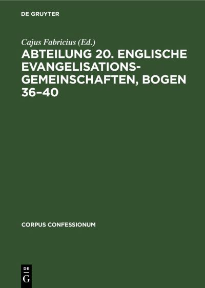 Cover for Cajus Fabricius · Abteilung 20. Englische Evangelisationsgemeinschaften, Bogen 36-40 (Book) (1930)