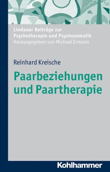 Cover for Reinhard Kreische · Paarbeziehungen Und Paartherapie (Nicht Angegeben) (German Edition) (Paperback Book) [German edition] (2012)