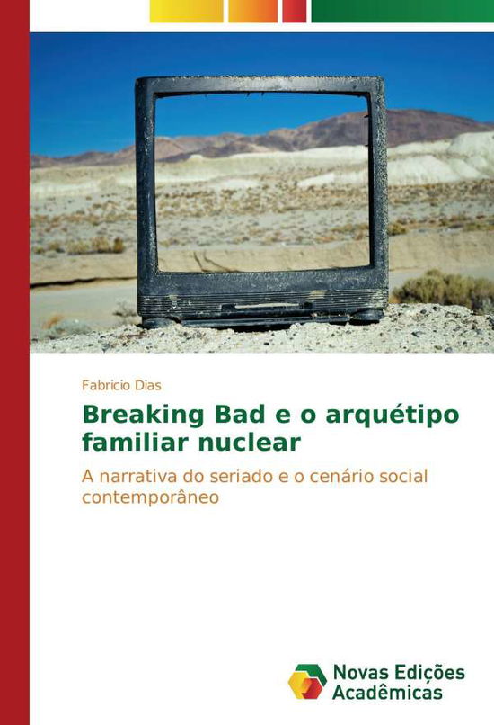 Cover for Dias · Breaking Bad e o arquétipo familia (Book)