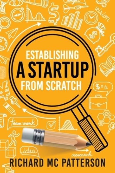 Cover for Richard McPatterson · Establishing A Startup From Scratch (Paperback Book) (2022)