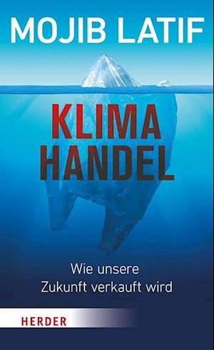 Cover for Mojib Latif · Klimahandel – Wie unsere Zukunft verkauft wird (Book) (2024)