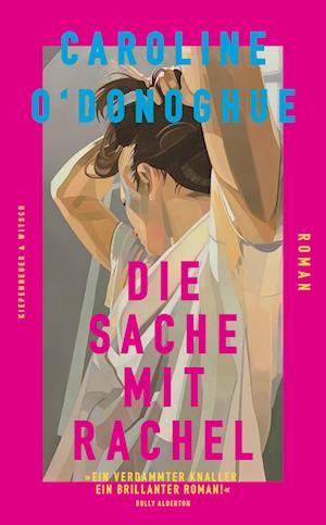 Cover for Caroline O'Donoghue · Die Sache mit Rachel (Book) (2024)