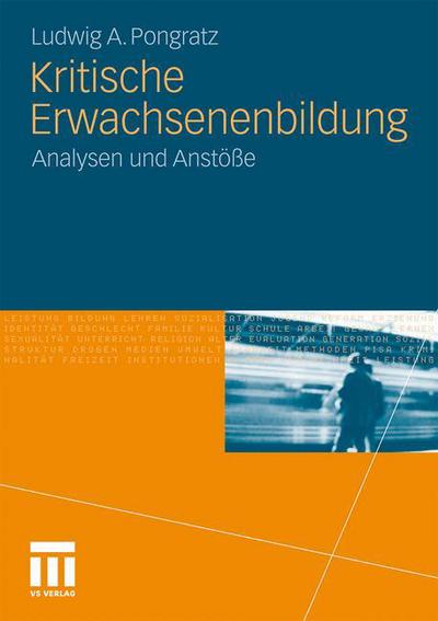 Cover for Ludwig A Pongratz · Kritische Erwachsenenbildung: Analysen Und Anstoesse (Paperback Book) [2010 edition] (2010)