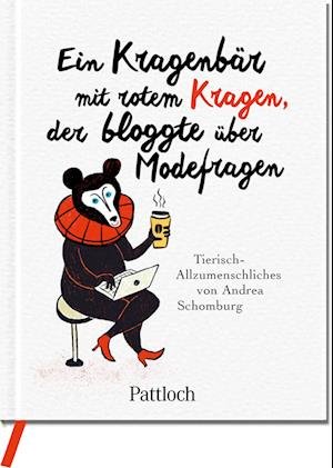 Cover for Andrea Schomburg · Ein Kragenbär mit rotem Kragen, der bloggte über Modefragen (Hardcover Book) (2022)
