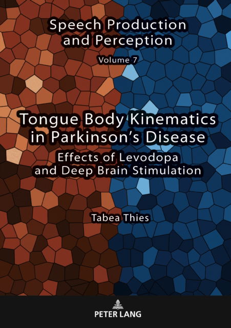 Cover for Tabea Thies · Tongue Body Kinematics in Parkinson’s Disease: Effects of Levodopa and Deep Brain Stimulation - Speech Production and Perception (Hardcover Book) [New edition] (2023)