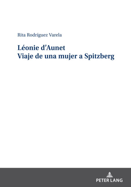 Cover for Rita Rodríguez Varela · Léonie d'AunetViaje de una Mujer a Spitzberg (Book) (2023)