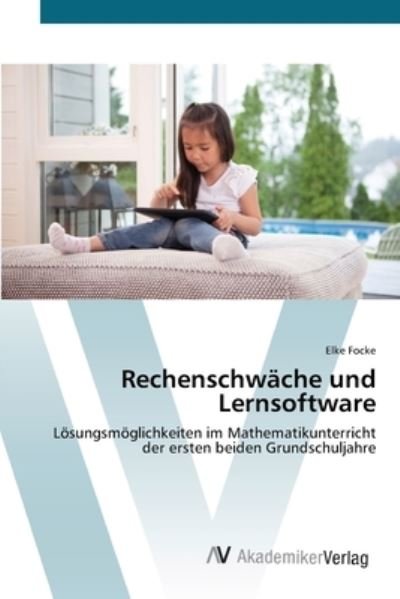 Cover for Focke · Rechenschwäche und Lernsoftware (Buch) (2012)