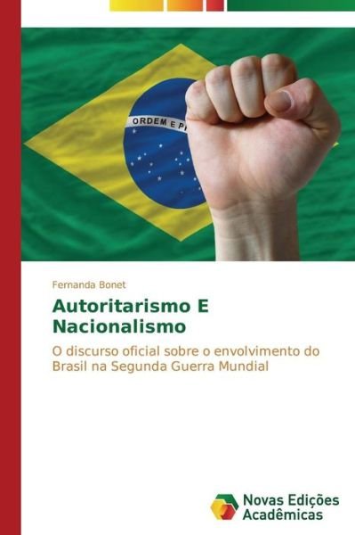 Cover for Bonet Fernanda · Autoritarismo E Nacionalismo (Paperback Bog) (2014)