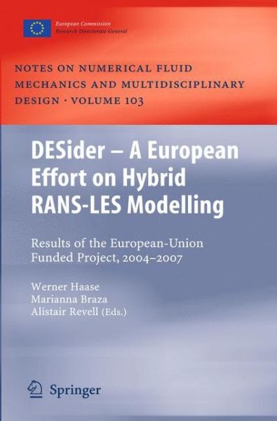 Cover for Werner Haase · DESider - A European Effort on Hybrid RANS-LES Modelling: Results of the European-Union Funded Project, 2004 - 2007 - Notes on Numerical Fluid Mechanics and Multidisciplinary Design (Paperback Book) [Softcover reprint of hardcover 1st ed. 2009 edition] (2010)