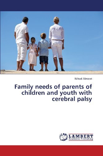 Cover for Nihad Almasri · Family Needs of Parents of Children and Youth with Cerebral Palsy (Paperback Bog) (2013)