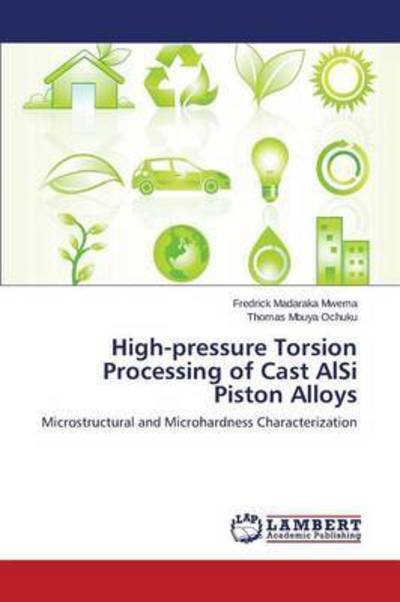 High-pressure Torsion Processing - Mwema - Books -  - 9783659788857 - November 24, 2015