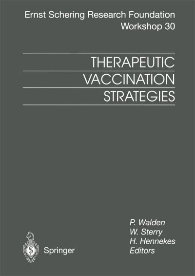 Cover for P Walden · Therapeutic Vaccination Strategies - Ernst Schering Foundation Symposium Proceedings (Paperback Book) [Softcover reprint of the original 1st ed. 2000 edition] (2012)