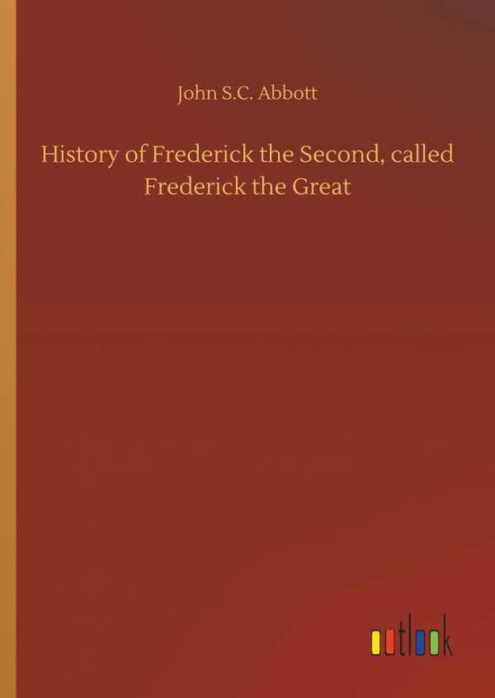 Cover for Abbott · History of Frederick the Second, (Buch) (2019)