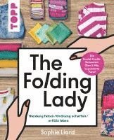 Cover for Sophie Liard · The Folding Lady. Kleidung falten, Ordnung schaffen, erfüllt leben (Bok) (2023)