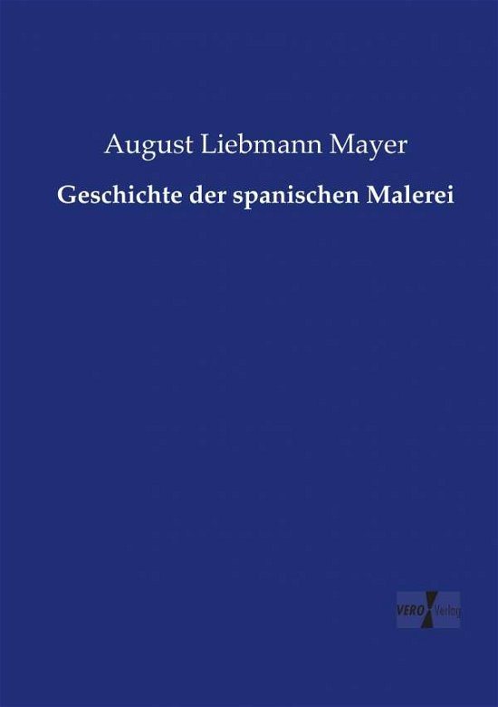 Cover for Mayer · Geschichte der spanischen Malerei (Bok) (2019)