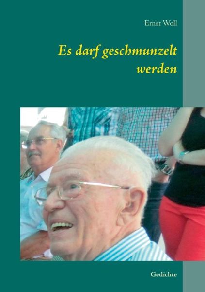 Cover for Ernst Woll · Es Darf Geschmunzelt Werden (Paperback Book) (2015)
