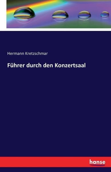 Cover for Kretzschmar · Führer durch den Konzertsaa (Book) (2016)
