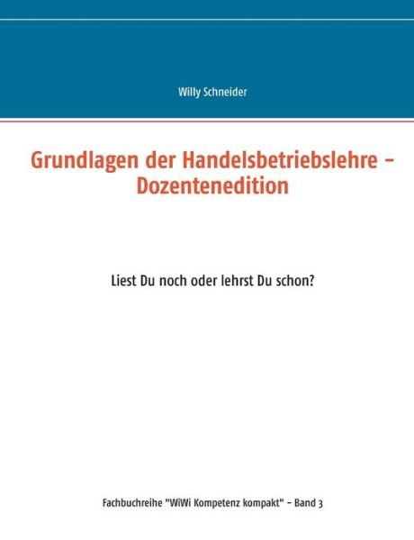 Cover for Schneider · Grundlagen der Handelsbetrieb (Book) (2017)