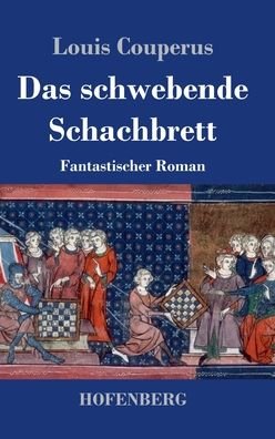 Cover for Louis Couperus · Das schwebende Schachbrett (Hardcover Book) (2022)