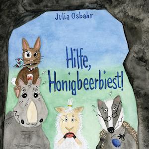 Cover for Julia Osbahr · Hilfe, Honigbeerbiest! (Hardcover Book) (2021)