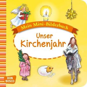 Mein Mini-Bilderbuch:Kirchenjahr - Hebert - Books -  - 9783769821857 - 