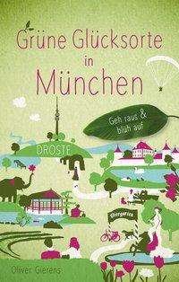 Cover for Gierens · Grüne Glücksorte in München (Buch)