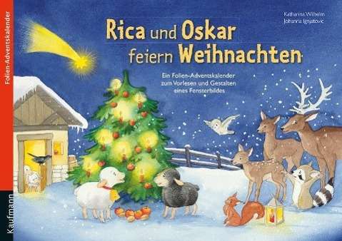 Adventskal. Wilhelm:Rica und Oskar - Katharina Wilhelm - Boeken - Verlag Ernst Kaufmann GmbH - 9783780608857 - 