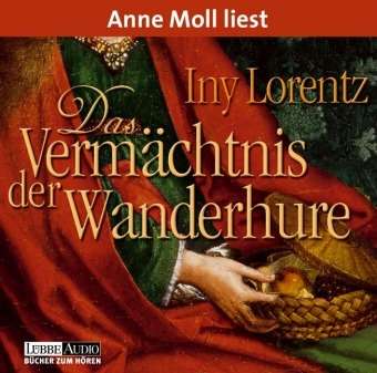 Cover for Iny Lorentz · Das Vermächtnis Der Wanderhure (CD) (2006)