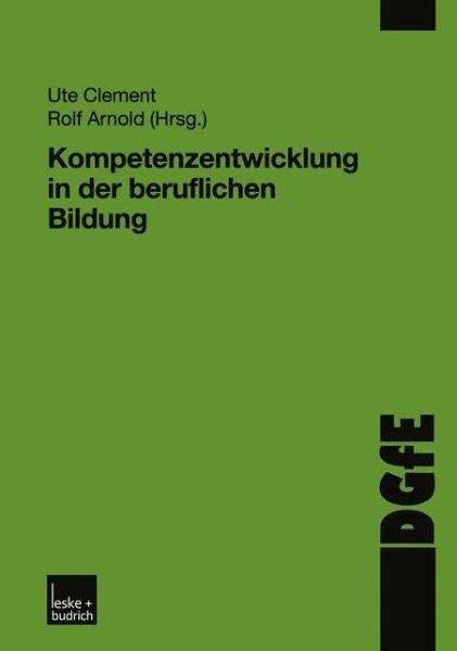 Cover for Ute Clement · Kompetenzentwicklung in Der Beruflichen Bildung - Schriften Der Dgfe (Paperback Book) [2002 edition] (2002)