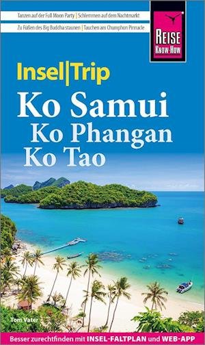 Cover for Tom Vater · Reise Know-How InselTrip Ko Samui, Ko Phangan, Ko Tao (Book) (2023)