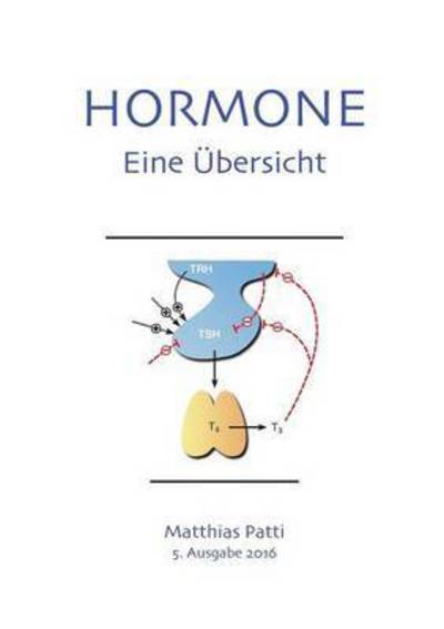 Cover for Patti · Hormone - eine Übersicht (Buch) (2016)