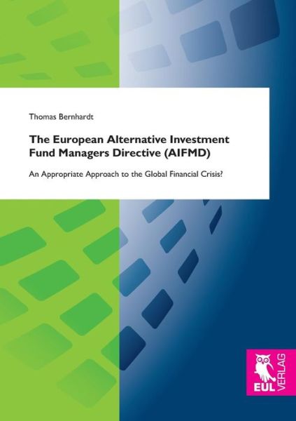 Cover for Thomas Bernhardt · The European Alternative Investment Fund Managers Directive (Aifmd) (Pocketbok) (2013)