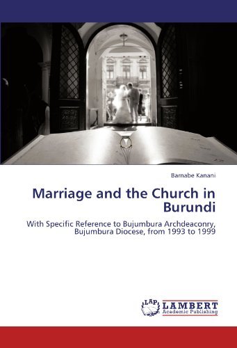 Cover for Barnabe Kanani · Marriage and the Church in Burundi: with Specific Reference to Bujumbura Archdeaconry, Bujumbura Diocese, from 1993 to 1999 (Pocketbok) (2011)