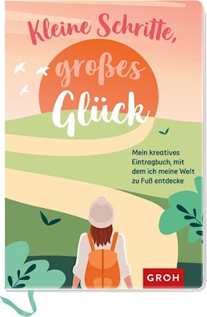 Cover for Groh Verlag · Kleine Schritte, großes Glück (Paperback Book) (2022)