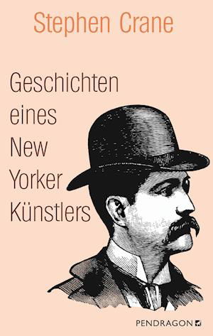 Cover for Stephen Crane · Geschichten eines New Yorker Künstlers (Gebundenes Buch) (2022)