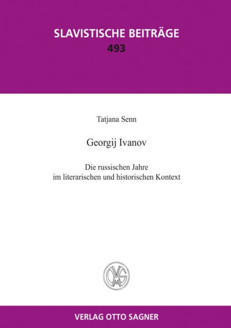 Cover for Senn Tatjana Senn · Georgij Ivanov. Die russischen Jahre im literarischen und historischen Kontext (Paperback Book) (2013)