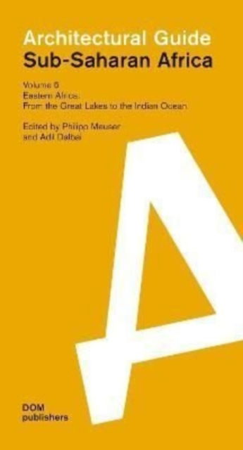 Cover for Eastern Africa: From the Great Lakes to the Indian Ocean: Sub-Saharan Africa: Architectural Guide - Sub-Saharan Africa: Architectural Guide (Paperback Book) (2022)