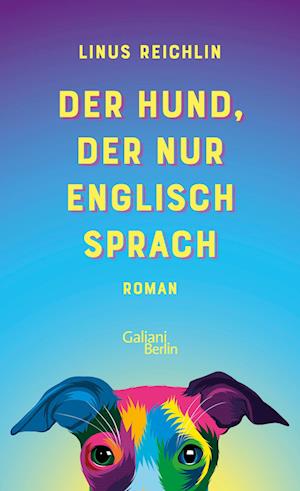 Cover for Linus Reichlin · Der Hund, der nur Englisch sprach (Book) (2023)