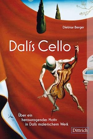 Cover for Dietmar Berger · Dalís Cello (Bok) (2022)