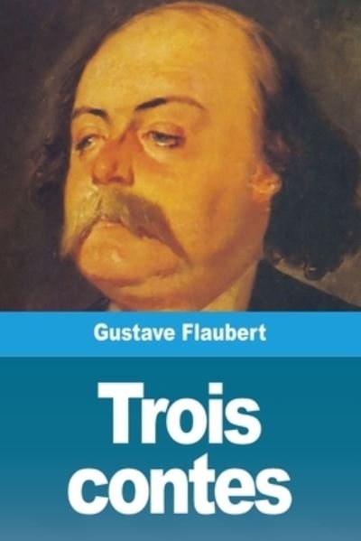 Cover for Gustave Flaubert · Trois contes (Paperback Bog) (2020)